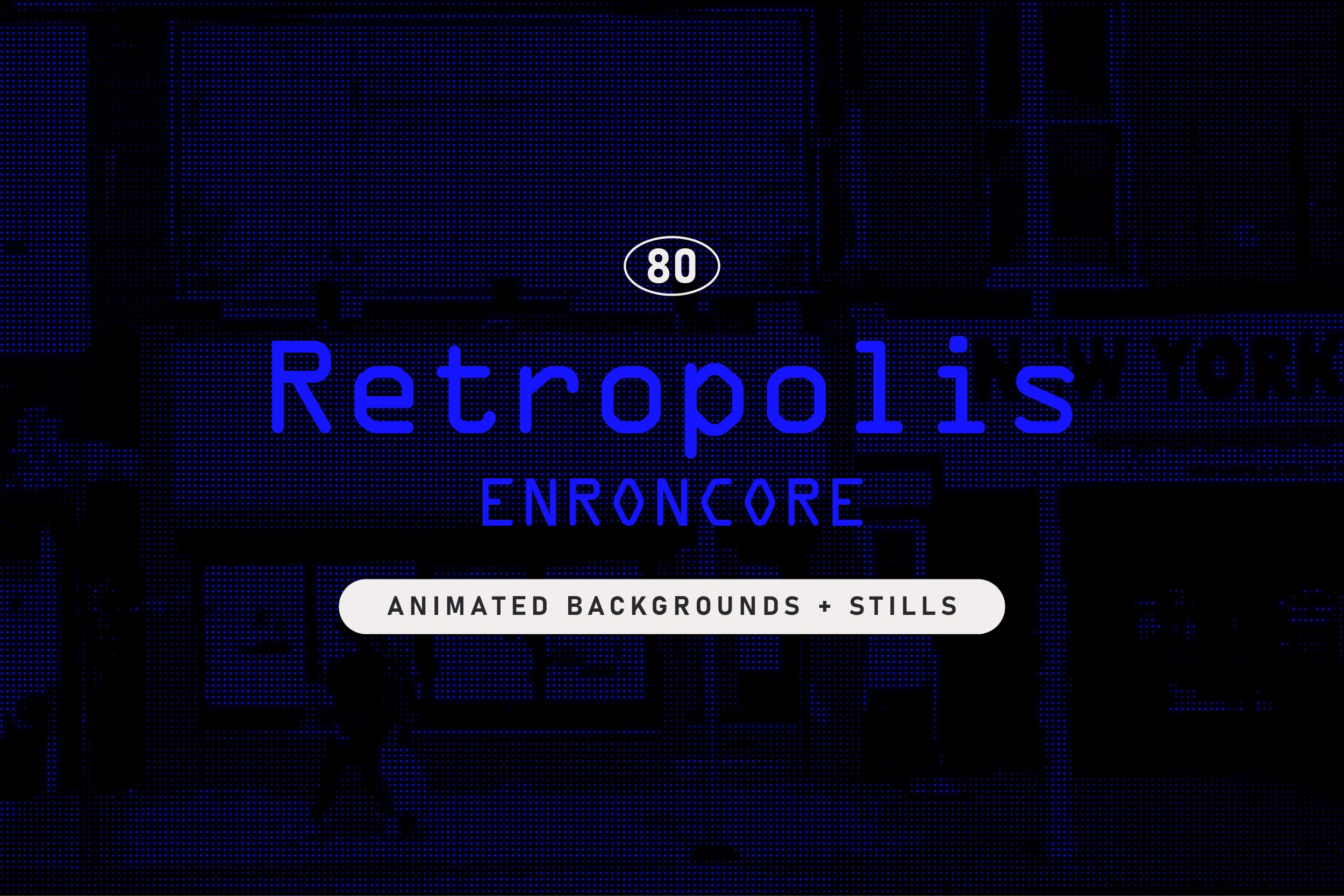RETROPOLIS Animated Backgrounds